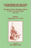 Cherokee by Blood: Volume 5, Records of Eastern Cherokee Ancestry in the U.S. Court of Claims 1906-1910, Applications 10171-13260