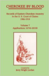 Cherokee by Blood: Volume 7, Records of Eastern Cherokee Ancestry in the U. S. Court of Claims 1906-1910, Applications 16746-201