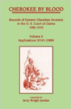 Cherokee by Blood:Volume 8, Records of Eastern Cherokee Ancestry in the U. S. Court of Claims 1906-1910, Applications 20101-2380