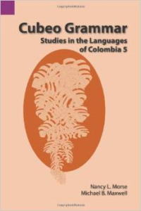 Cubeo Grammar: Studies in the Languages of Colombia 5