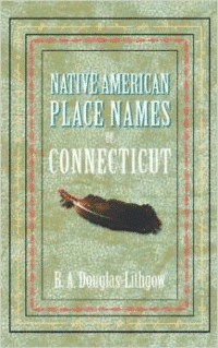 Native American Place Names of Connecticut