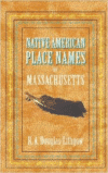 Native American Place Names of Massachusetts