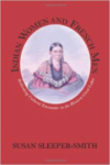 Indian Women & French Men: Native Americans of the Northeast: Culture, his, & the Contemporary (Paperback)