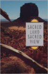 Sacred Land, Sacred View