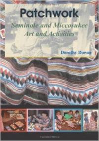 Patchwork: Seminole and Miccosukee Art and Activities