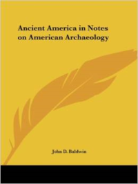 Ancient America in Notes on American Archaeology