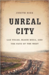 Unreal City: Las Vegas, Black Mesa, and the Fate of the West