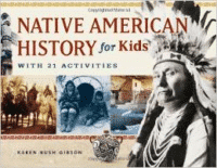 Native American his for Kids: With 21 Activities