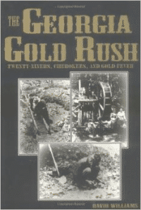 The Georgia Gold Rush:Twenty-Niners, Cherokees, and Gold Fever