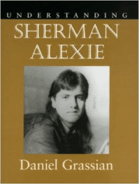 Understanding Sherman Alexie