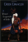 Deer Dancer: Yaqui Legends & Myths