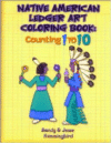 Native American Ledger Art Coloring Book: Counting 1 to 10