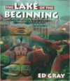 The Lake of the Beginning: A Fable of Salmon, Northern Lights, and an Old Promise Kept