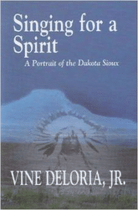 Singing for a Spirit: A Portrait of the Dakota Spirit