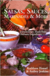 Salsas, Sauces, Marinades & More: Extraordinary Meals from Ordinary Ingredients