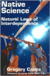 Native Science: Natural Laws of Interdependence