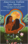American Indian Love Stories: Traditional Stories of Love and Romance from Tribes across America