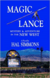 Magic Lance Mystery & Adventure in the New West