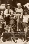 Navajo Country Pioneers: Four Generations of the Day Family