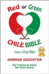Red or Green Chile Bible: Love at First Bite By