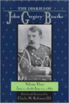 The Diaries of John Gregory Bourke: Volume 3: June 1, 1878-June 22, 1880