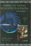 American Indian Religious Traditions [3 Volumes]:An Encyclopedia