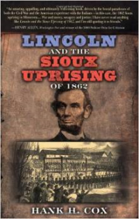 Lincoln and the Sioux Uprising of 1862