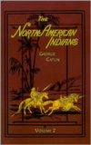 North American Indians: Volume 2