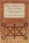 Reclaiming the Ancestors: Decolonizing a Taken Prehistory of the Far Northeast