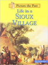 Life in a Sioux Village
