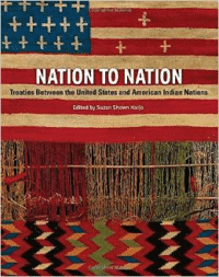 Nation to Nation: Treaties Between the United States and American Indian Nations