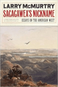 Sacagawea's Nickname: Essays on the American West