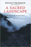 A Sacred Landscape: The Search for Ancient Peru