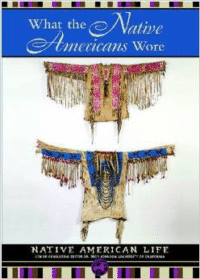 What the Native Americans Wore