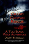 Grand Canyon Rescue: A Tuli Black Wolf Adventure