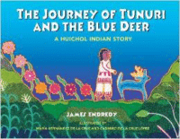 The Journey of Tunuri and the Blue Deer