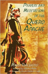 Prayers and Meditations of the Quero Apache