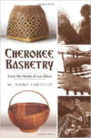 Cherokee Basketry:From the Hands of Our Elders