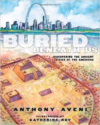 Buried Beneath Us: Discovering the Ancient Cities of the Americas