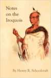 Notes on the Iroquois; Or Contributions to American History, Antiquities, and General Ethnology