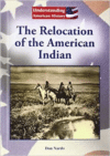 The Relocation of the American Indian