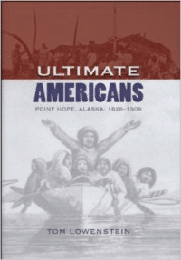 Ultimate Americans: Point Hope, Alaska: 1826-1909