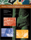 Alaska Native Cultures and Issues: Responses to Frequently Asked Questions