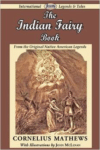 The Indian Fairy Book (from the Original Native American Legends)