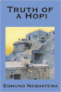 Truth of a Hopi:Stories Relating to the Origin, Myths and Clan Histories of the Hopi