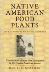 Native American Food Plants:An Ethnobotanical Dictionary