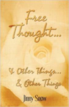 Free Thought. & Other Things.& Other Things