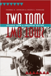 Two Toms:Lessons from a Shoshone Doctor