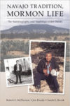 Navajo Tradition, Mormon Life: The Autobiography and Teachings of Jim Dandy