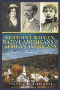 Vermont Women, Native Americans & African Americans: Out of the Shadows of History